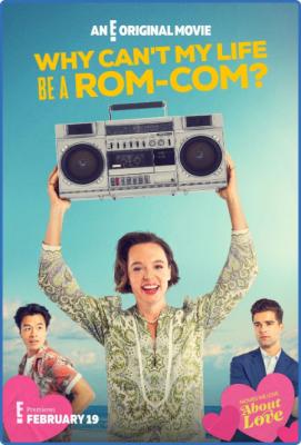 Why Cant My Life Be A ROM-COM (2023) 720p WEBRip x264 AAC-YTS
