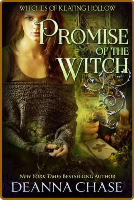 Promise of the Witch - Deanna Chase  _12297b5e093977882a76405ededfa611