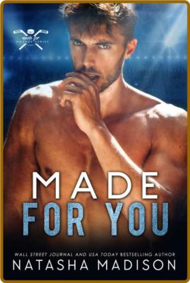 Made For You - Natasha Madison  _432baa82c27eb9c74cd06d55e4808361