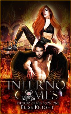 Inferno Games  Purgatory - Elise Knight  _82cebea701cac43f74cc37a10622df6d