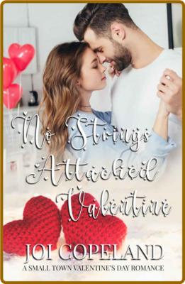 No Strings Attached Valentine  - Joi Copeland