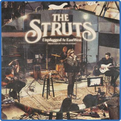 The Struts - Unplugged At EastWest (2023)