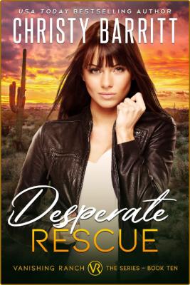 Desperate Rescue - Christy Barritt