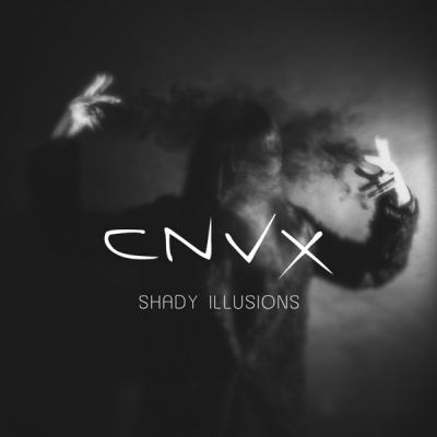 CNVX - Shady Illusions (Single) (2023)