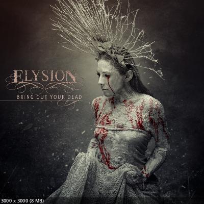 Elysion - Bring Out Your Dead (2023)