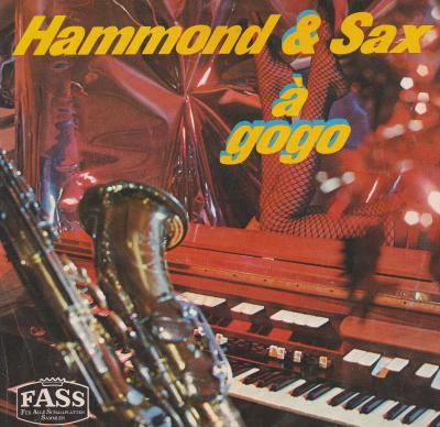 Jimmy McFarlow & Tom Webster &#8206;– Hammond & Sax &#192; Gogo