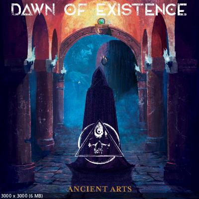 Dawn of Existence - Ancient Arts (2023)