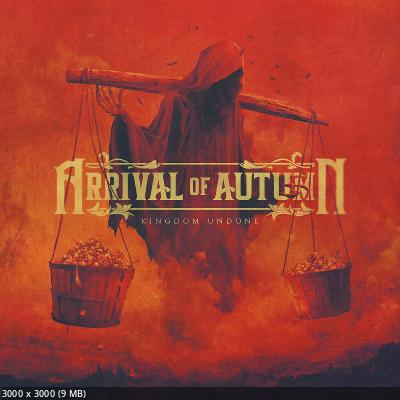 Arrival Of Autumn - Kingdom Undone (2023)